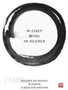 W Ciszy In Silence